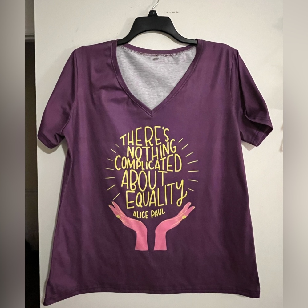 Plus Size Shirt 2X There’s nothing complicated about equality Alice Paul